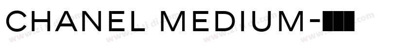 Chanel Medium字体转换 Chanel Medium字体转换
